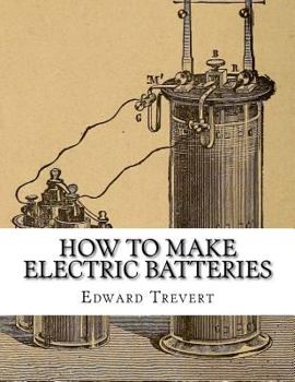 Paperback How To Make Electric Batteries Book