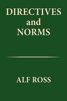 Directives and norms (International library of philosophy and scientific method)