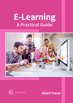 Hardcover E-Learning: A Practical Guide Book