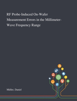 Paperback RF Probe-Induced On-Wafer Measurement Errors in the Millimeter-Wave Frequency Range Book