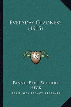 Paperback Everyday Gladness (1915) Book