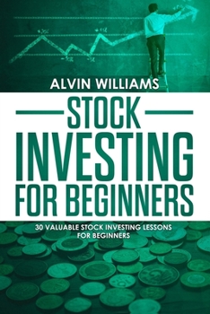 Paperback Stock Investing for Beginners: 30 Valuable Stock Investing Lessons for Beginners Book