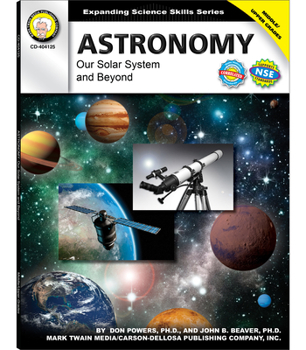 Paperback Astronomy, Grades 6 - 12: Our Solar System and Beyond Book