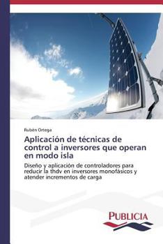 Paperback Aplicación de técnicas de control a inversores que operan en modo isla [Spanish] Book