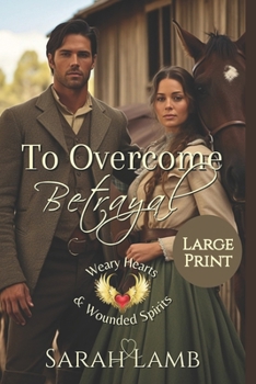 Paperback To Overcome Betrayal (Large Print) Book