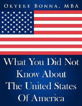 Paperback What You Did Not Know about the United States of America Book