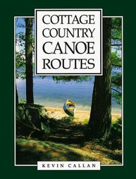 Paperback Cottage Country Canoe Routes Book