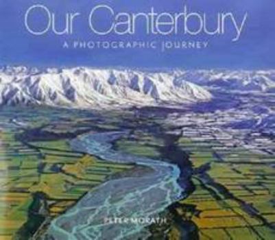 Paperback Our Canterbury: A Photographic Journey Book