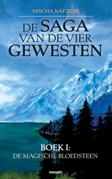 Paperback De Saga van de vier gewesten: Boek I: De magische bloedsteen [Dutch] Book