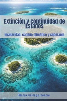 Extinción y continuidad de Estados: insularidad, cambio climático y soberanía