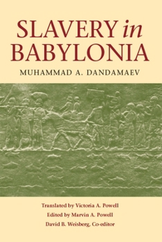 Paperback Slavery in Babylonia: From Nabopolassar to Alexander the Great (626-331 Bc) Book