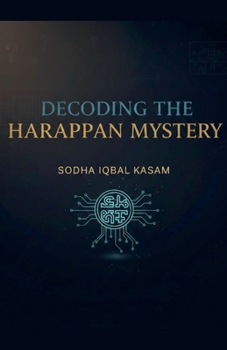Paperback Decoding the Harappan Mystery Book