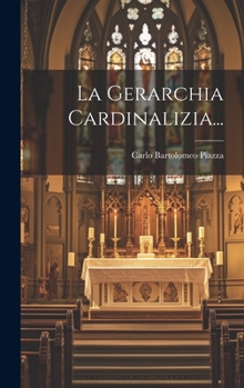 Hardcover La Gerarchia Cardinalizia... [Italian] Book