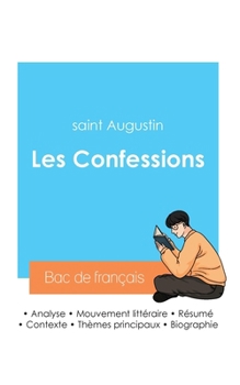 Paperback Réussir son Bac de français 2024: Analyse des Confessions de saint Augustin [French] Book