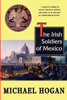 Paperback The Irish Soldiers of Mexico Book