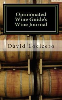 Paperback Opinionated Wine Guide's Wine Journal Book