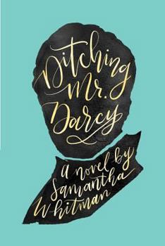 Paperback Ditching Mr. Darcy Book