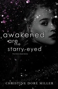 Paperback Awakened Are the Starry-Eyed Book