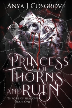 Paperback Princess of Thorns and Ruin: A Vampire Romance Book