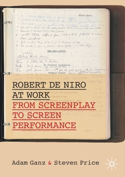 Paperback Robert de Niro at Work: From Screenplay to Screen Performance Book