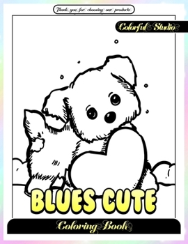 Paperback Blues Cute Coloring Book Adorable Character: Dive Palette Colors Sweet Charming Scenes Book