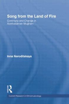 Paperback Song from the Land of Fire: Azerbaijanian Mugam in the Soviet and Post-Soviet Periods Book