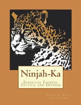 Paperback Ninjah-Ka: Birth of a Jaguar Book