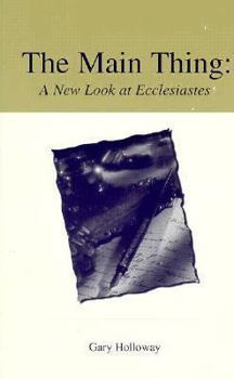 Paperback Main Thing: A New Look at Ecclesiastes Book