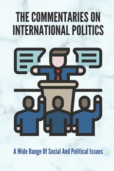The Commentaries On International Politics: A Wide Range Of Social And Political Issues: Indifference Meaning
