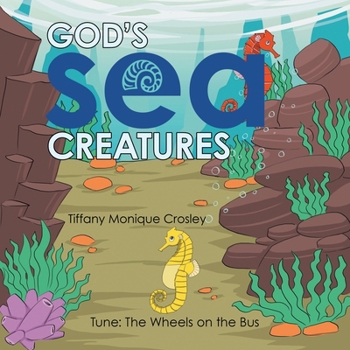 God's Sea Creatures: Tune: The Wheels on the Bus