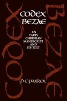 Paperback Codex Bezae: An Early Christian Manuscript and Its Text Book