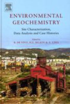Hardcover Environmental Geochemistry: Site Characterization, Data Analysis and Case Histories Book