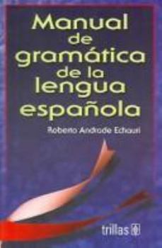 Paperback Manual de gramatica de la lengua espanola (Spanish Edition) [Spanish] Book