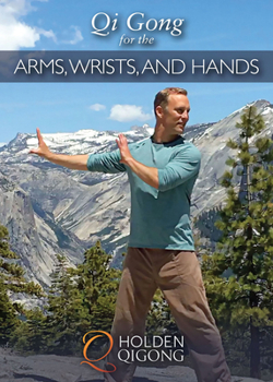 DVD Qi Gong for the Arms, Wrists, and Hands Book