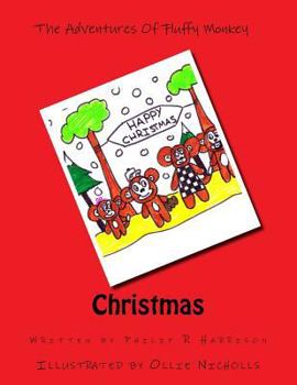 Paperback The Adventures Of Fluffy Monkey: Christmas Book