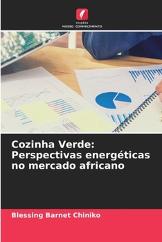 Paperback Cozinha Verde: Perspectivas energéticas no mercado africano [Portuguese] Book
