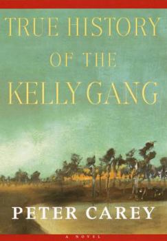 Hardcover True History of the Kelly Gang Book