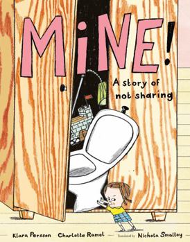 Hardcover Mine : A story of not sharing Book