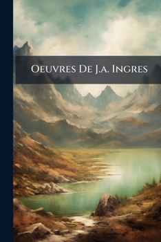 Paperback Oeuvres De J.a. Ingres Book