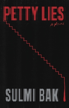 Petty Lies: A Novel