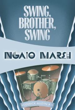 Swing Brother Swing - Book #15 of the Roderick Alleyn