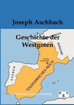 Paperback Geschichte der Westgoten [German] Book