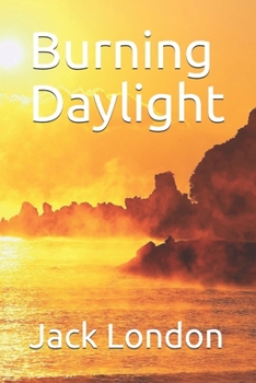 Burning Daylight