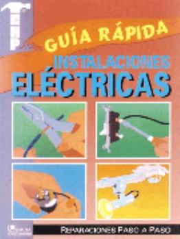 Paperback Guia rapida, instalaciones electricas / Quick Guide: Wiring (Spanish Edition) [Spanish] Book