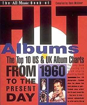 Paperback All Music Book Of Hit Albums: The Top 10 US & UK Album Charts from 1960 to the Present Day Book
