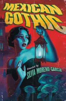 Paperback Mexican Gothic: The Extraordinary International Bestseller, 'a New Classic of the Genre' Book