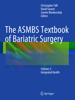 Hardcover The ASMBS Textbook of Bariatric Surgery: Volume 2: Integrated Health Book