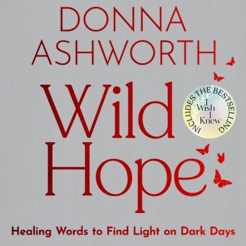 MP3 CD Wild Hope: Healing Words to Find Light on Dark Days Book