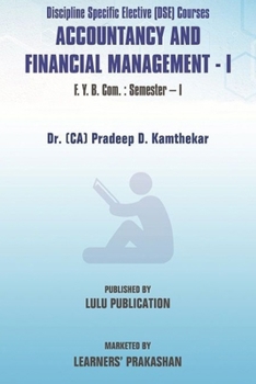 Discipline Specific Elective (DSE) Courses 'Accountancy and Financial Management - I' F.Y.B.Com.: Semester - I