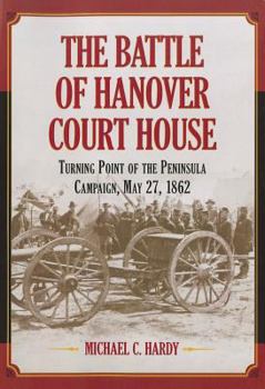 Paperback The Battle of Hanover Court House Book